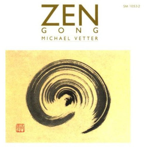 Michael Vetter - Zen - Gong