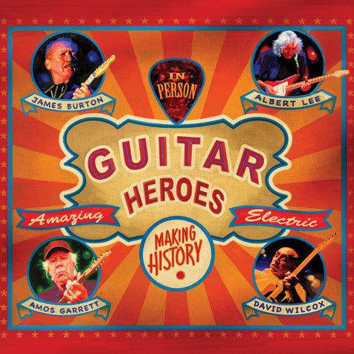 James Burton / Albert Lee / Amos Garrett / Wilcox - Guitar Heroes