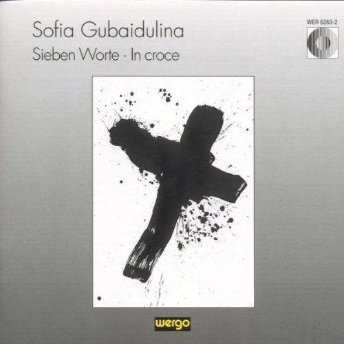 Gubaidulina - Sieben Worte in Croce