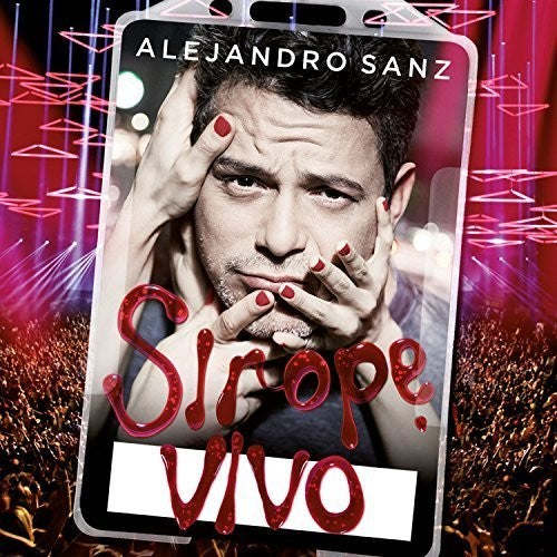 Alejandro Sanz - Sirope Vivo