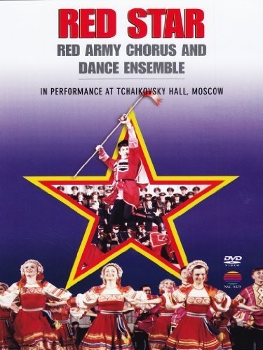 Red Star: Red Army Chorus and Dance Ensemble
