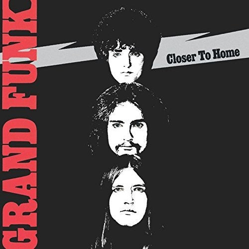 Grand Funk Railroad - Closer to Home