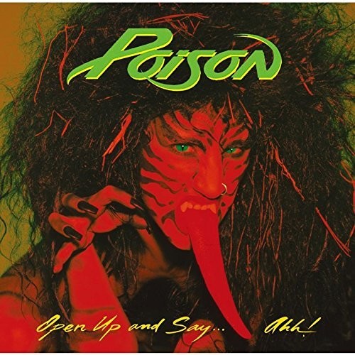Poison - Open Up & Say Ahh