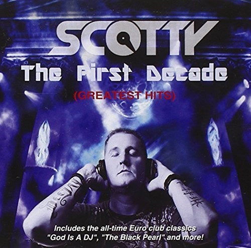 Scotty - First Decade