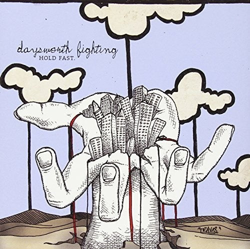Daysworth Fighting - Hold Fast