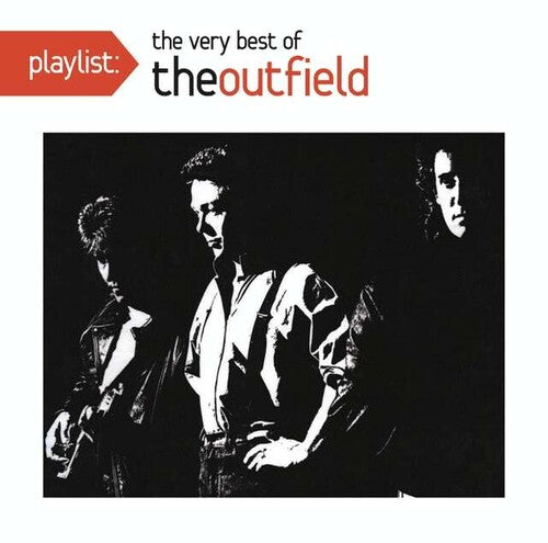 Outfield - Playlist: The Very Best of The Outfield