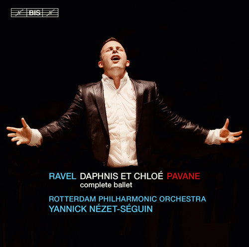 Ravel/ Nezet-Seguin/ Netherlands Radio Choir - Daphnis Et Chloe