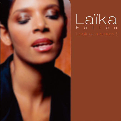 Laika Fatien - Look at Me Now
