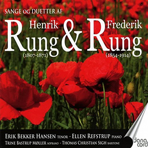 Rung/ Lange-Muller/ Ellen Refstrup - Songs & Duets By Henrik & Frederik Rung