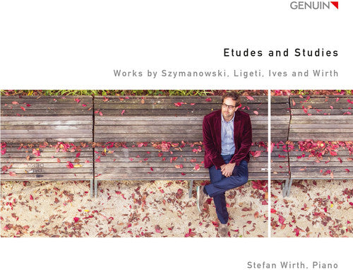 Ligeti/ Stefan Wirth - Etudes & Studies