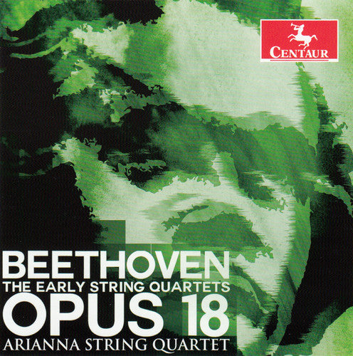 Beethoven/ Arianna String Quartet - Early String Quartests Op. 18