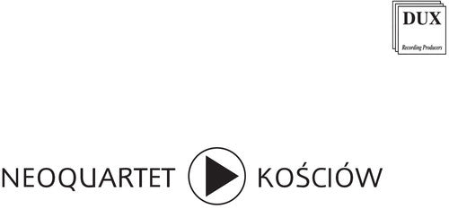 Kosciow/ Neoquartet - Neoquartet