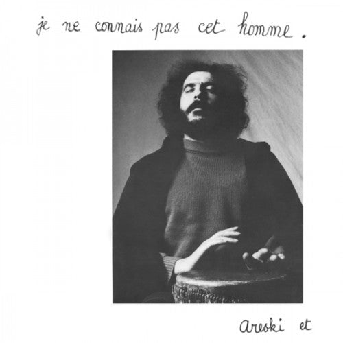 Areski/ Brigitte Fontaine - Je Ne Connais Pas Cet Homme