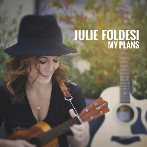 Julie Foldesi - My Plans