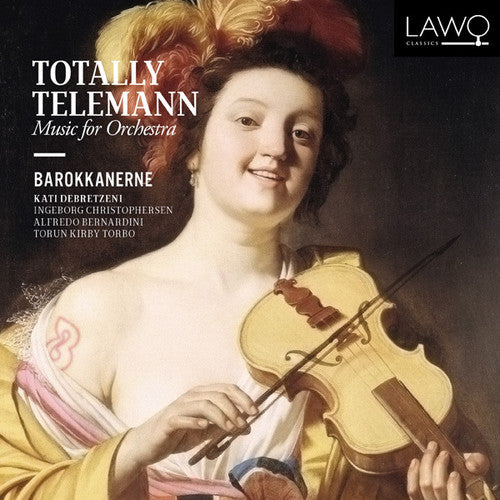 Telemann/ Barokkanerne - Totally Telemann: Music for Orchestra