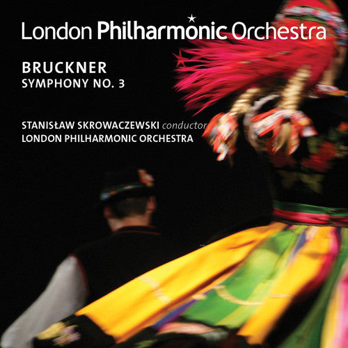 Bruckner/ London Philharmonic Orchestra - Symphony No. 3