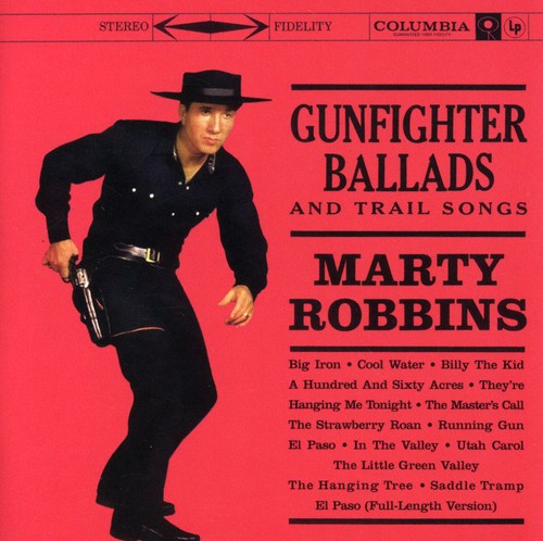 Marty Robbins - Gunfighter Ballads & Trail Songs