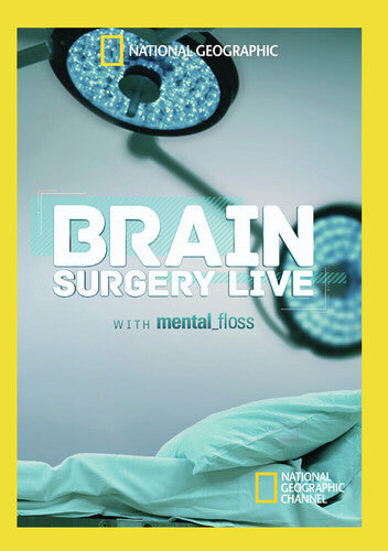 Brain Surgery Live With Mental Floss
