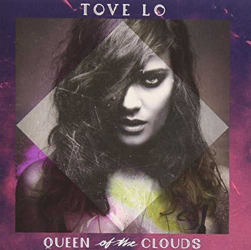 Tove Lo - Queen of the Clouds