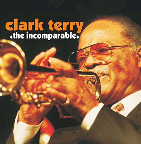 Clark Terry - Incomparable
