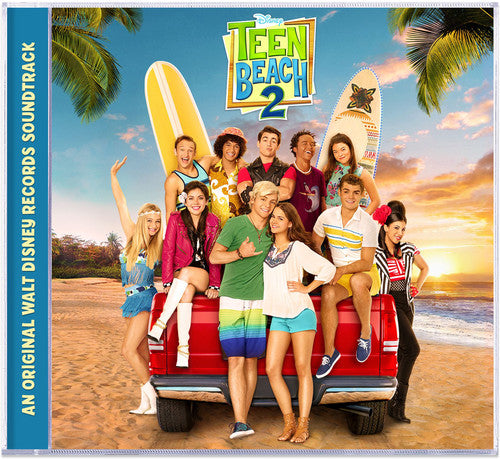 Teen Beach 2 - O.S.T. - Teen Beach 2 (Original Soundtrack)