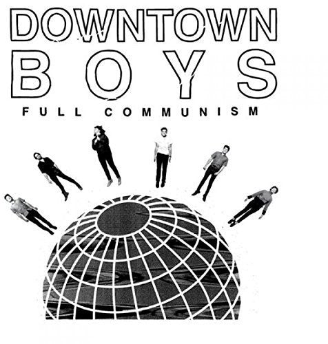 Downtown Boys - Full Communism