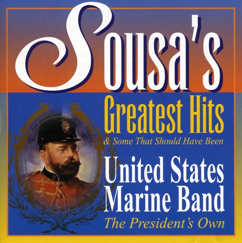 United States Marine Band - Sousa's Greatest Hits