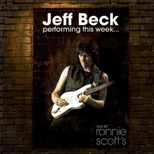 Jeff Beck - Performing This Week: Live at Ronnie Scott's