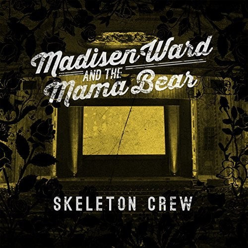 Madisen Ward & Mama Bear - Skeleton Crew