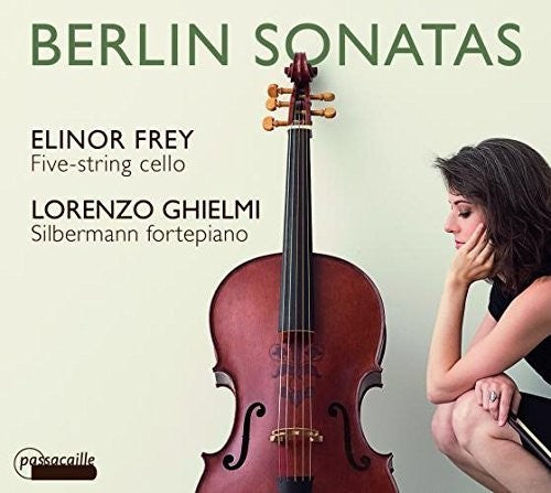 Abel/ Frey/ Ghielmi/ Vanscheeuwijck - Berlin Sonatas - Five-String Cello & Silbermann