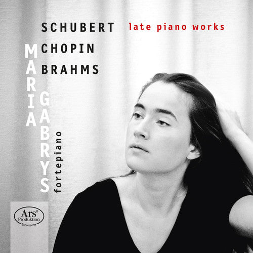 Schubert/ Maria Gabrys - Late Piano Works