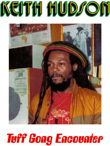 Keith Hudson - Tuff Gong Encounter