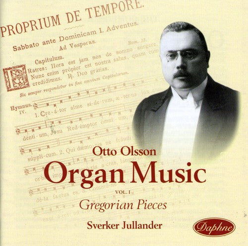 Sverker Jullander - Gregorian Melodies in Form of Organ Pieces Op 30