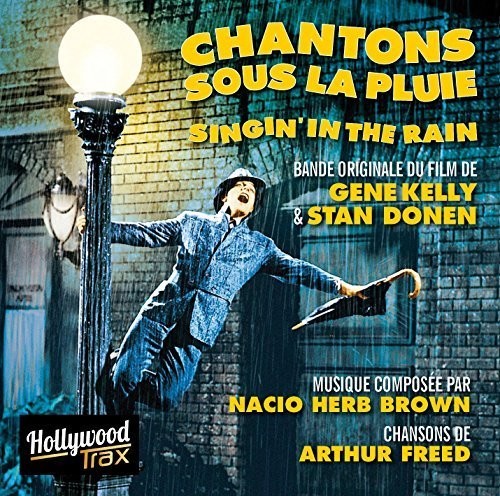 Chantons Sous La Pluie ( Singin' in the Rain ) - Chantons Sous la Pluie (Original Soundtrack)