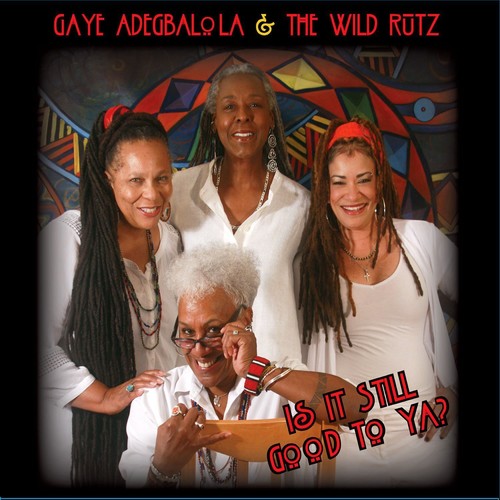 Gaye Adegbalola & Wild Rutz - Hot Toddy Music