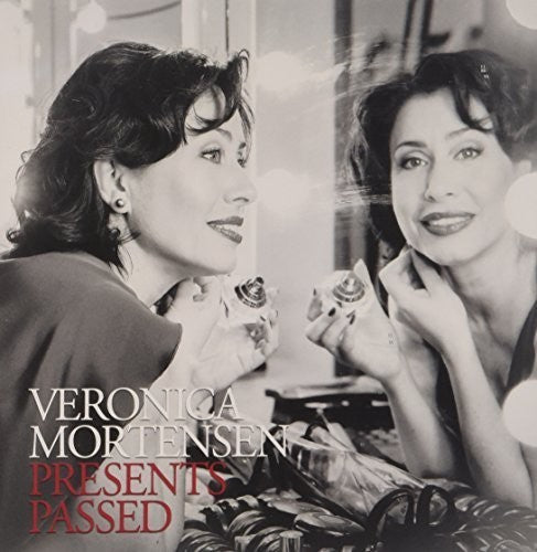 Veronica Mortensen - Presents Passed