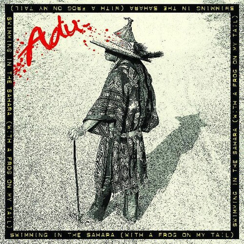 Adu - Swimming in the Sahara (With a Frog on My Tail)