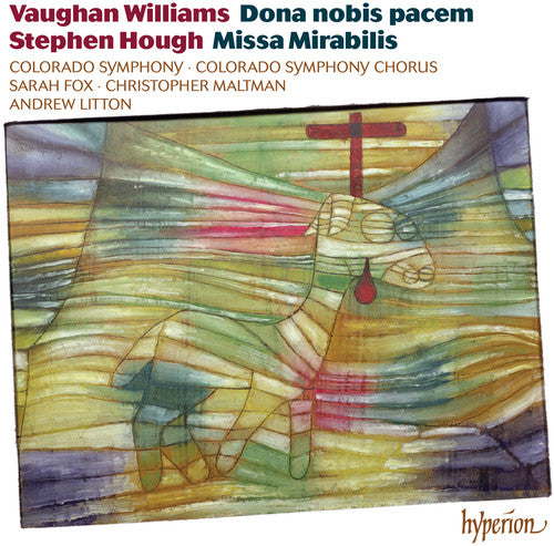 S. Hough / Sarah Fox / Colorado Sym Orch/ Litton - Dona Nobis Pacem