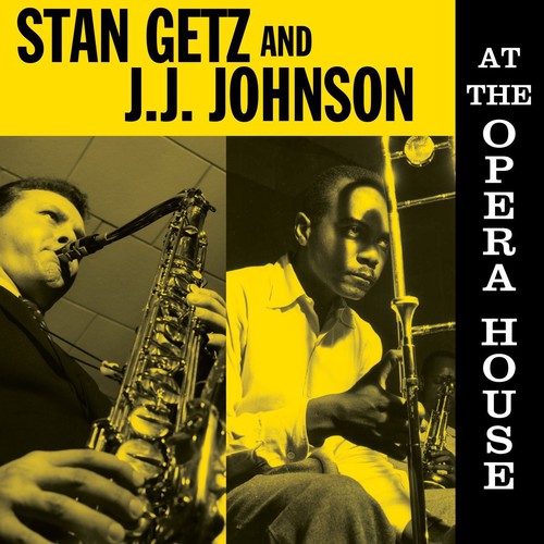 Stan Getz / J.J. Johnson - At the Opera House
