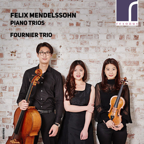 Mendelssohn/ Fournier Trio - Piano Trios