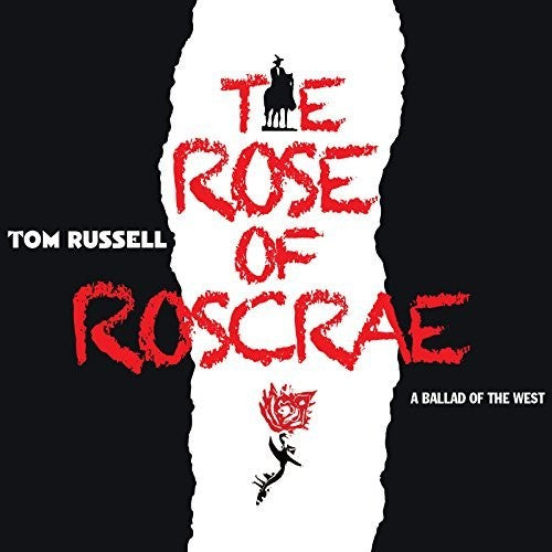 Tom Russell - Rose Of Roscrae