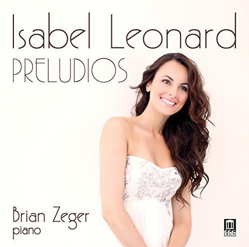 Mompou/ Isabel Leonard / Brian Zeger - Preludios