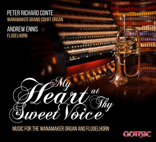 Saint-Saens/ Peter Conte Richard/ Andrew Ennis - My Heart at Thy Sweet Voice - Music for Wanamakern