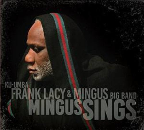 Frank Lacy & Mingus Big Band - Mingus Sings