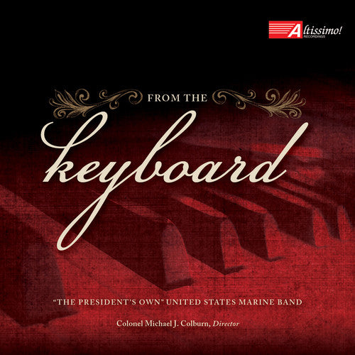 J.S. Bach / the President's Own United States - From the Keyboard