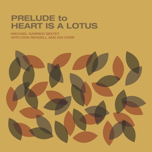 Michael Garrick / Don Rendell / Ian Carr - Prelude to Heart Is a Lotus