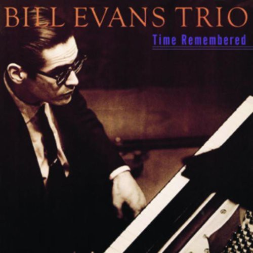 Bill Evans - Time Remembered