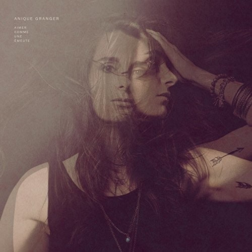Anique Granger - Aimer Comme Une Emeute