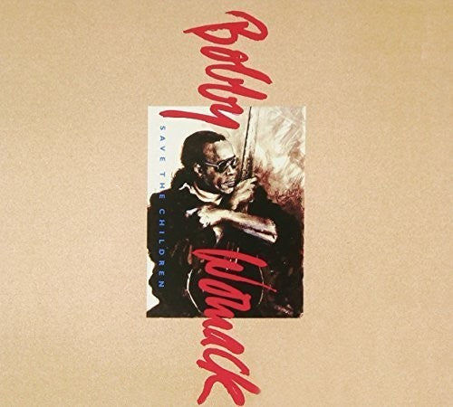 Bobby Womack - Save the Children