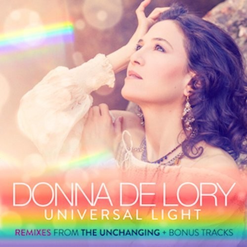 Donna Lory - Universal Light Remixes from the Unchanging